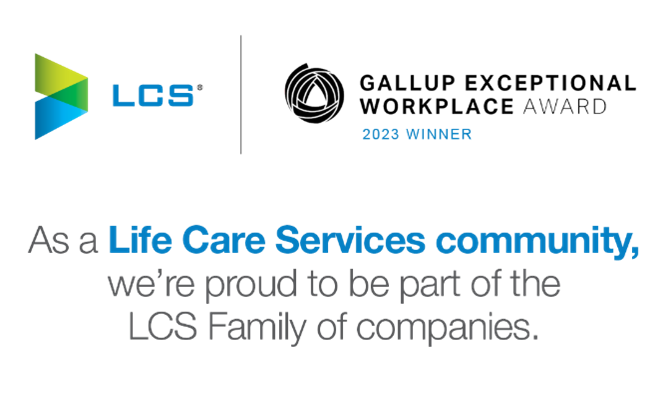 Life Care Services community award as part of the LCS Family of companies, Gallup 2023 Winner.